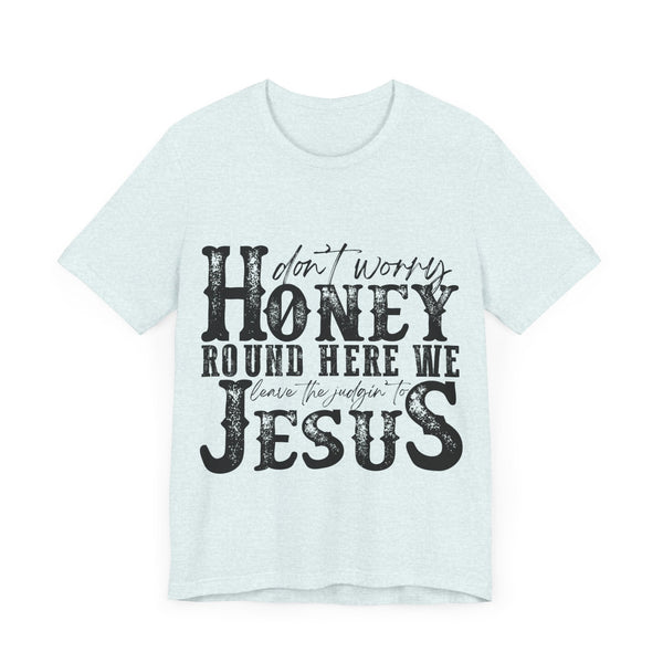 Judging to Jesus Tee Shirt