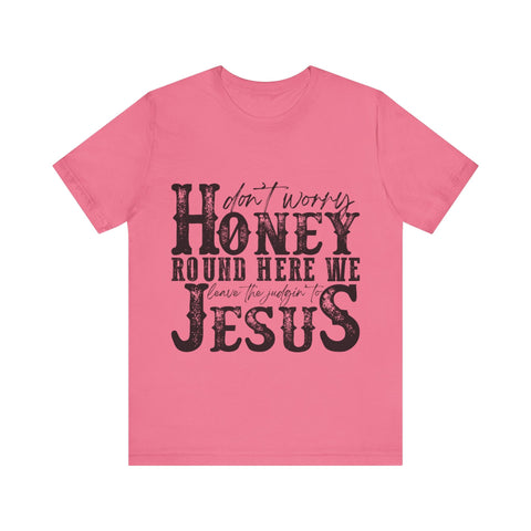 Judging to Jesus Tee Shirt