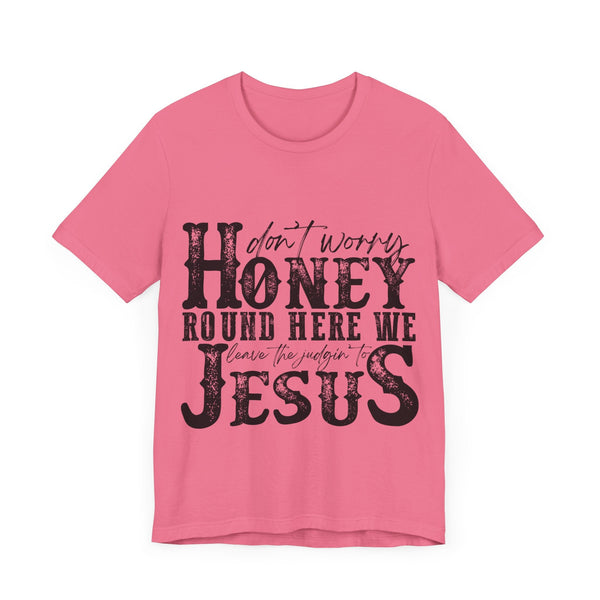 Judging to Jesus Tee Shirt