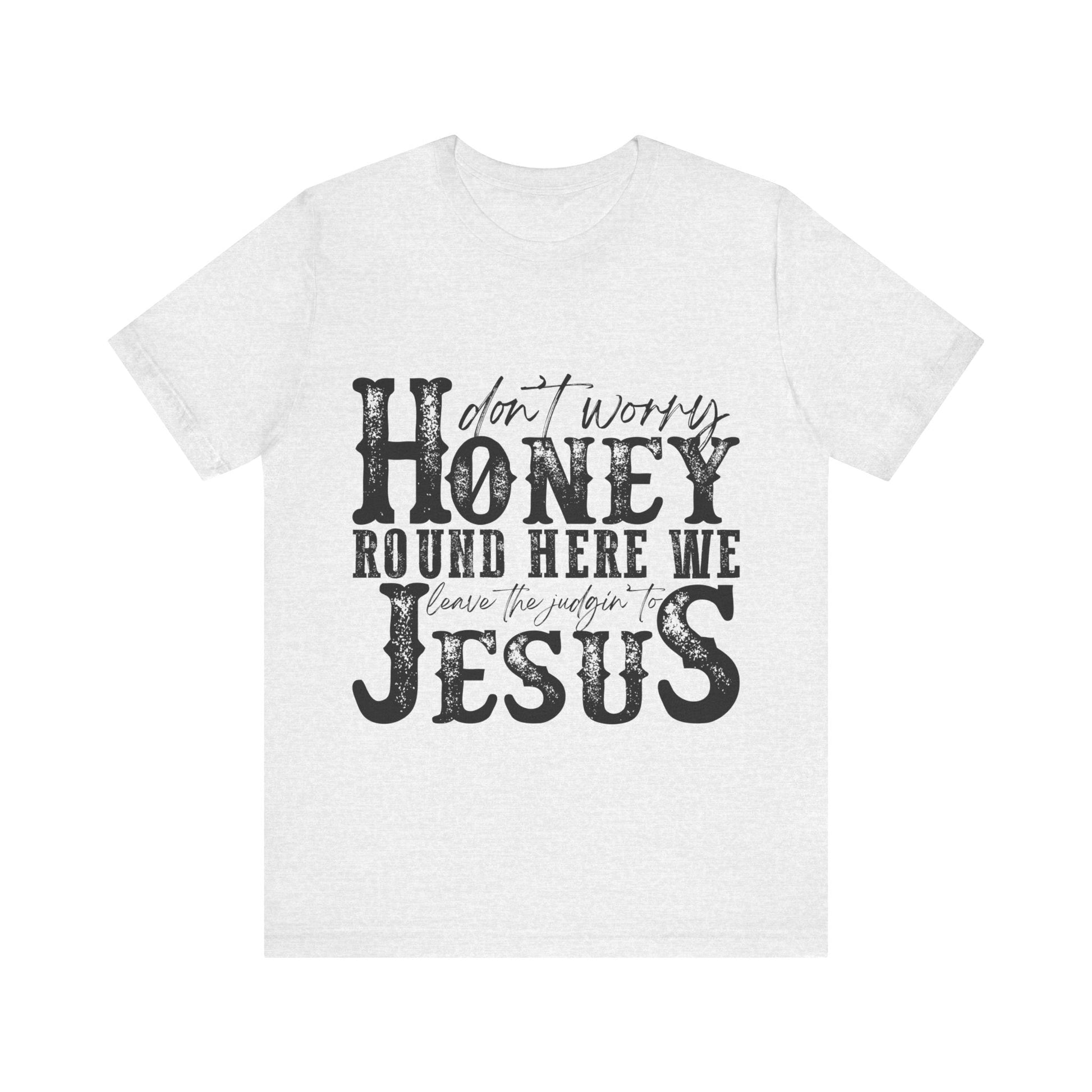 Printify T-Shirt Ash / S Judging to Jesus Tee Shirt